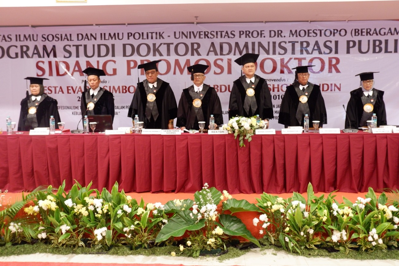PROGRAM PASCASARJANA FISIP UNIVERSITAS MOESTOPO SELENGGARAKAN SIDANG TERBUKA DOKTOR